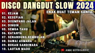 REMIX SLOW BASS 2024 TERPOPULER  LAGU VIRAL DISCO DANGDUT ENAK BANGET DIDENGAR  AUDIO JERNIH [upl. by Ginnie101]