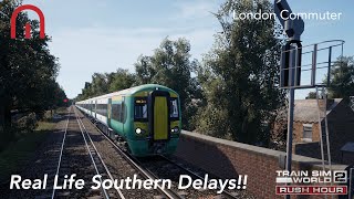 Train Sim World 2 Rush Hour  Real Life Southern Delays  London Commuter Brighton Mainline [upl. by Kcyrred]