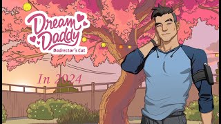 Playing Dream Daddy in 2024 [upl. by Zilvia305]