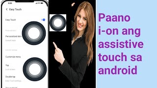 Paano ion ang assistive touch sa android [upl. by Suolhcin]