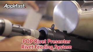 Applifast – POP Rivet Presenter  Rivet Feeding System [upl. by Erasaec942]