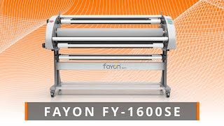 Fayon FY1600SE  Advanced Affordable Heat Assist Laminator  64 inch [upl. by Noived]