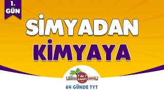 📌 1 GÜN  Simyadan Kimyaya 🤓 Kimya Adası TYTKimya [upl. by Malony43]