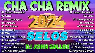 🇵🇭TOP NEW  NONSTOP CHA CHA REMIX 2024💖 BAGONG NONSTOP TAGALOG CHA CHA REMIX 2024💥 [upl. by Steen]