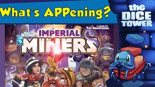 Whats APPening  Imperial Miners [upl. by Ekim]