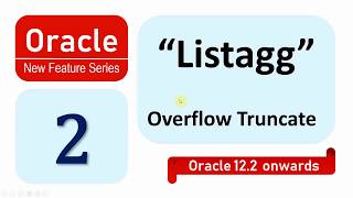 Oracle 12C New Feature Listagg function improvements [upl. by Usanis852]