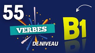 Apprends 55 Verbes réguliers B1 pour améliorer ton Français [upl. by Lalage]