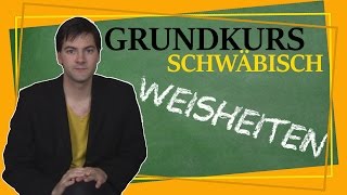 Wir können alles außer Hochdeutsch  schwäbische Weisheiten  Grundkurs Schwäbisch [upl. by Asin]