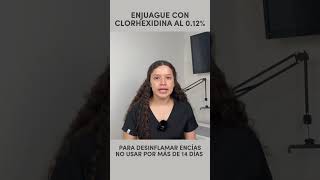 Enjuague con clorhexidina al 012 para encias  Odontologia Con Cri dentist odontologia encias [upl. by Einnep656]