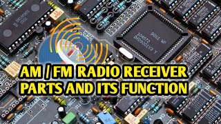 HOW RADIO RECEIVER WORKS  BASIC RADIO RECEIVER PARTS AND FUNCTION • AM AND FM RADIO [upl. by Kramlich]