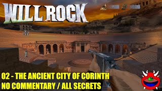 Will Rock  02 The Ancient City of Corinth  All Secrets No Commentary [upl. by Chrisse478]