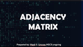 ADJACENCY MATRIX GRAPH DATA STRUCTURE [upl. by Penhall16]