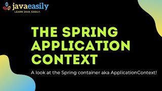 What is the Spring ApplicationContext [upl. by Ettennal140]