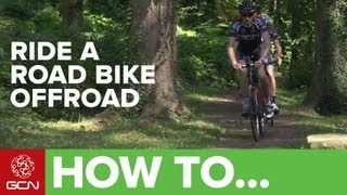 How To Ride A Road Bike Off Road Like A Pro [upl. by Wamsley]