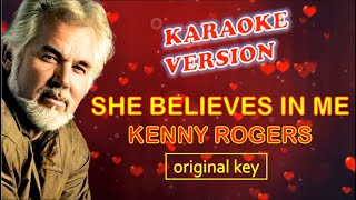 SHE BELIEVES IN ME by Kenny Rogers  Karaoke Version Original Key [upl. by Shorter]