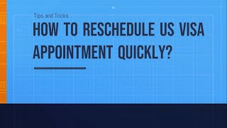 How to Reschedule the US Visa Appointment Quickly  Tips and Tricks [upl. by Barbuto552]