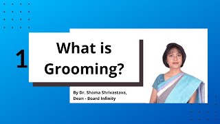 What is grooming  Grooming and Etiquettes Course  Board Infinity [upl. by Kcirb22]