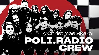 POLIRADIO Crew  A Christmas Skarol Paraperoparapà [upl. by Aicitel]