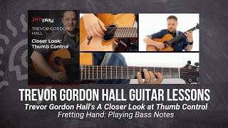 🎸 Trevor Gordon Hall Guitar Lesson  Fretting Hand Playing Bass Notes  TrueFire [upl. by Rhines735]