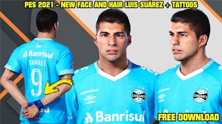 PES 2021  NEW FACE AND HAIR LUIS SUÁREZ SEM BARBA  MUNHEQUEIRA AZUL  4K [upl. by Nahtanohj362]