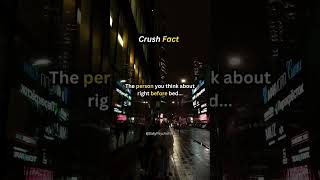 The person you think before going to bed…  Crush Fact shorts [upl. by Warthman111]