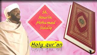 Holy QuranSurah 84Al inshiqaqSh Nourin Mohamed Siddig [upl. by Adeirf303]