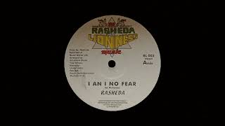 Rasheda  I An I No Fear amp Version Sis Rasheda Lionness Music 12quot 2004 [upl. by Ueih]