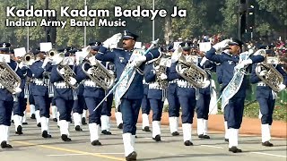 Kadam Kadam Badaye Ja  Republic Day Parade  Indian Army Band Music [upl. by Roseanne]