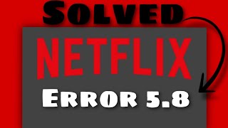 How To Fix Netflix Error 58  2023  There is a Problem Playing The Video  Please try again 58 [upl. by Herzig97]