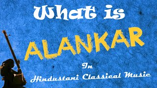 What is ALANKAR Palta in Hindustani Classical Music [upl. by Harihat232]