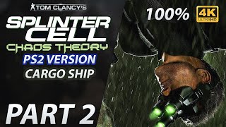 Cargo Ship  Splinter Cell Chaos Theory PS2 100 Walkthrough Part 2 [upl. by Calvinna385]