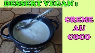 Dessert vegan  crème onctueuse à la noix de coco  par JULIANA de la chaîne Youtube FitnessBienEtre [upl. by Fletcher]