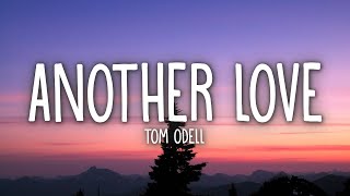 Tom Odell  Another Love Lyrics [upl. by Enella]