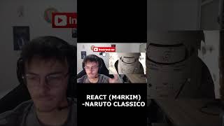 Adolescente Reage a M4rkim  Naruto Classico Part Final react rapgeek m4rkim shorts short [upl. by Mycah]