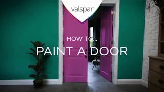 How to paint a door  Valspar Paint [upl. by Naruq]