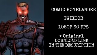 HOMELANDER  Comics  TWIXTOR 1080p Scenepack  Check Description [upl. by Oinegue394]