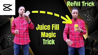 Juice Fill  Refill Magic Trick  CapCut vfx Tutorial [upl. by Liddie]