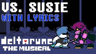 Vs Susie WITH LYRICS  deltarune THE MUSICAL IMSYWU [upl. by Amocat942]