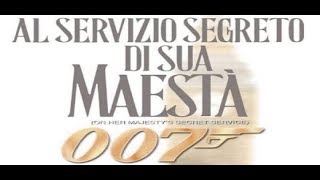 Agente 007  Al servizio segreto di Sua Maestà [upl. by Ahsitniuq]