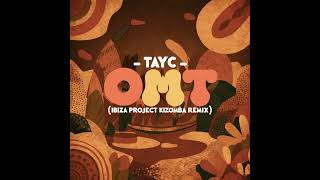 Tayc  Omt ibiza Project Kizomba Remix tayc kizomba music [upl. by Ellenhoj]