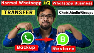 Normal Whatsapp to Whatsapp BUSINESS  Transfer Whatsapp Messages to Whatsapp Business [upl. by Ormiston329]