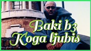 BAKI B3  KOGA LJUBIS  AUDIO OFFICIAL [upl. by Eceinej]