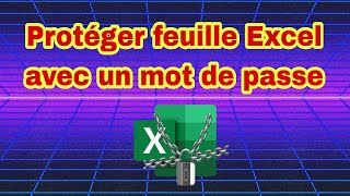 protéger la feuille excel avec un mot de passe [upl. by Nevear391]