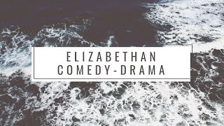 The Beginning of Elizabethan Comedy [upl. by Nile867]