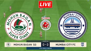 🔴LIVE  Mohun Bagan SG vs Mumbai City FC  Hero Indian Super League Match isl2023 [upl. by Lombardy762]