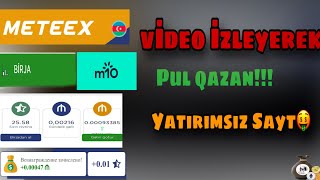 Meteex Yeni Pul Qazanma Saytı Yatırmsız Pul Nece Qazanılır Qeydiyyat ve Melumat Videosu🤑 [upl. by Bbor]