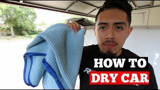 HOW To DRY Car w 2 Towel Dry Method Car Detailing Tips [upl. by Ettevram]