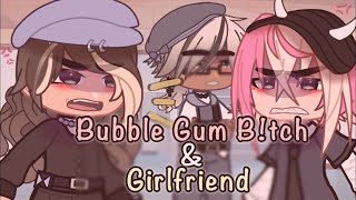 Bubble Gum Bitch x Girlfriend Mashup  GCMV [upl. by Faires]