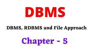 DBMS  CH 5  DBMS RDBMS AND File Based Approach  DBMS Vs RDBMS  DBMS Vs File System  Learn CS [upl. by Ruhl]