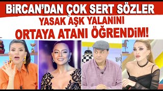 Bircan Bali çok sinirlendi Yasak aşk yalanındaki hedefleri Ebru Gündeşin [upl. by Behn11]